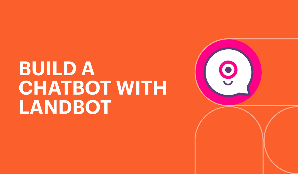Build a chatbot with LandBot