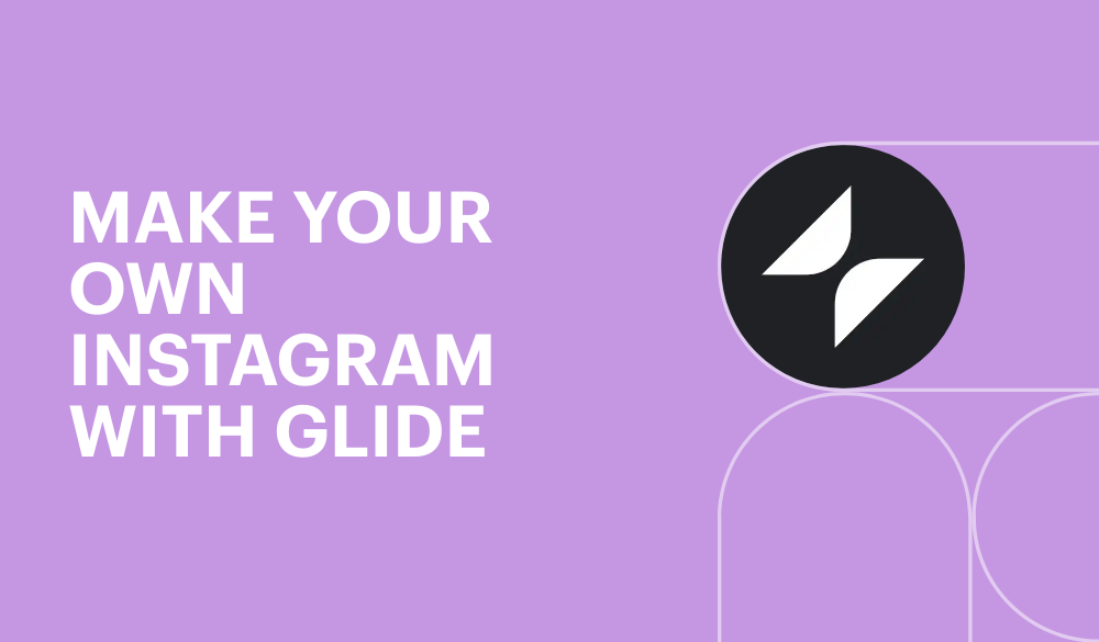 Make your own Instagram with Glide