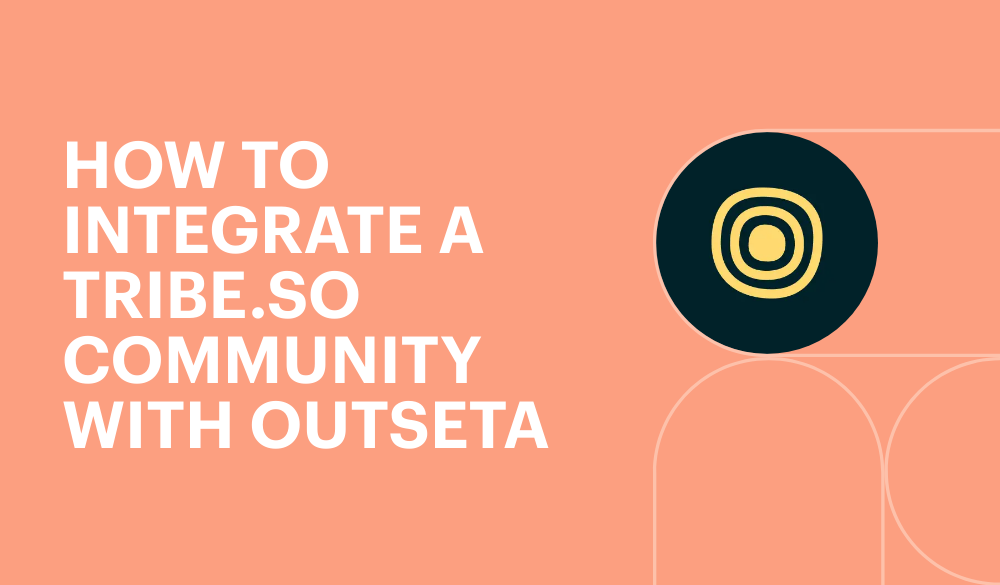 How to integrate a Tribe.so community with Outseta
